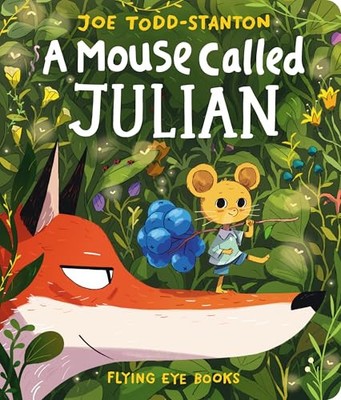 Eine Maus namens Julian - Todd-Stanton, Joe