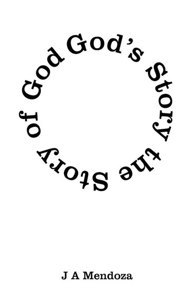 J. A. Mendoza | God's Story The Story Of God | Taschenbuch | Englisch (2008)-image