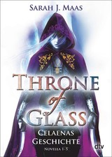Maas  Sarah J.. Throne of Glass   Celaenas Ge...