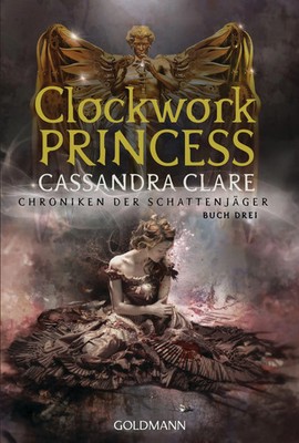 Clockwork Princess | Chroniken der Schattenjäger 3 | Cassandra Clare | Buch