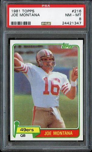 1981 TOPPS #216 JOE MONTANA RC HOF PSA 8 NM-MT