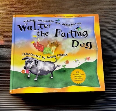 Walter The Farting Dog -2001 - Hardcover Book - Kotzwinkle & Murray - Frog Ltd.