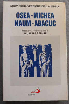 Giuseppe Bernini - OSEA MICHEA NAUM ABACUC - San Paolo - 1997