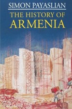 THE HISTORY OF ARMENIA: FROM THE ORIGINS TO THE PRESENT By S. Payaslian *VG+*