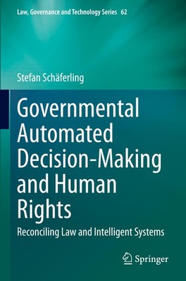 Governmental Automated Decision-Making and Human Rights Stefan Schäferling