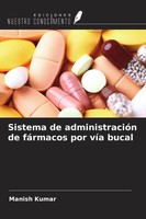 Manish Kumar | Sistema De AdministracióN De FáRmacos Por VíA Bucal | Taschenbuch