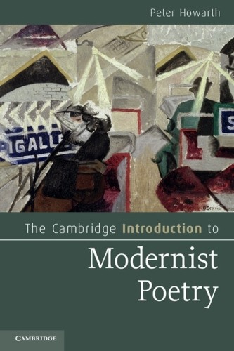 Peter Howarth The Cambridge Introduction to Modernist Poetry (Tascabile)