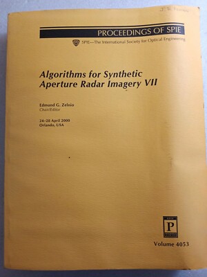 Algorithms For Synthetic Aperture Radar Imagery VII by Edmund G Zelnio  2000 E32