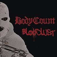 Body Count - Bloodlust CD Hard Rock Metal Punk Grunge 2017
