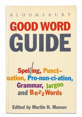 Good Word Guide Grammar Spelling Punctuation Reference Book Bloomsbury Manser
