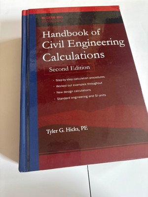 Handbook of Civil Engineering Calculations (second edition) by Tyler G. Hicks