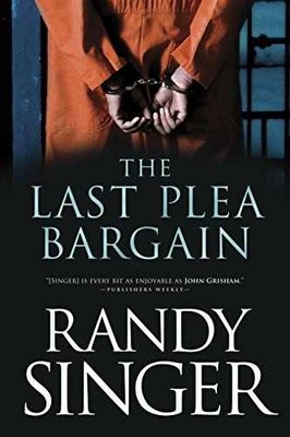 The Last Plea Bargain - Paperback, by Singer Randy - Very Good