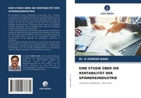 K. Suresh Babu | Eine Studie ÜBer DIE RentabilitÄT DER Spinnereiindustrie | Buch