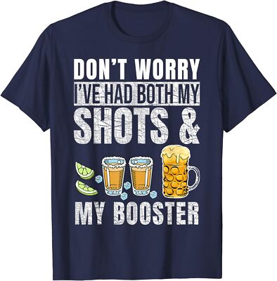 Don't Worry I've Had Both My Shots And Booster Funny Unisex T-Shirt