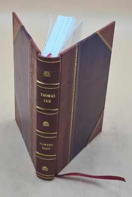 Thomas Cox 1909 By Reid, Harvey [Leather Bound]