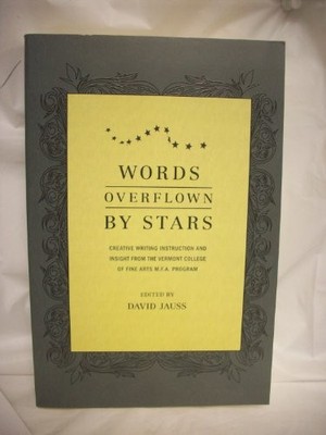 Words Overflown By Stars: Creative Writing Instruction And Insight From T - GOOD