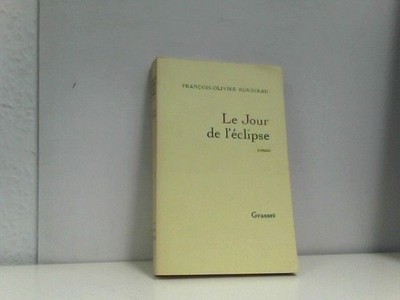 Le Jour de l´eclipse Rousseau, Francois Olivier: