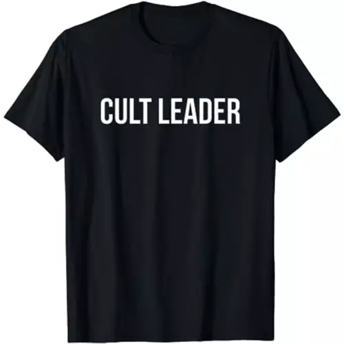 Cult Leader T Shirt T-Shirt