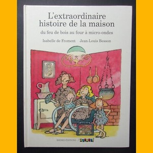 DIE AUSSERGEWÖHNLICHE GESCHICHTE DES HAUSES vom Holzfeuer bis zur Mikrowelle 1992