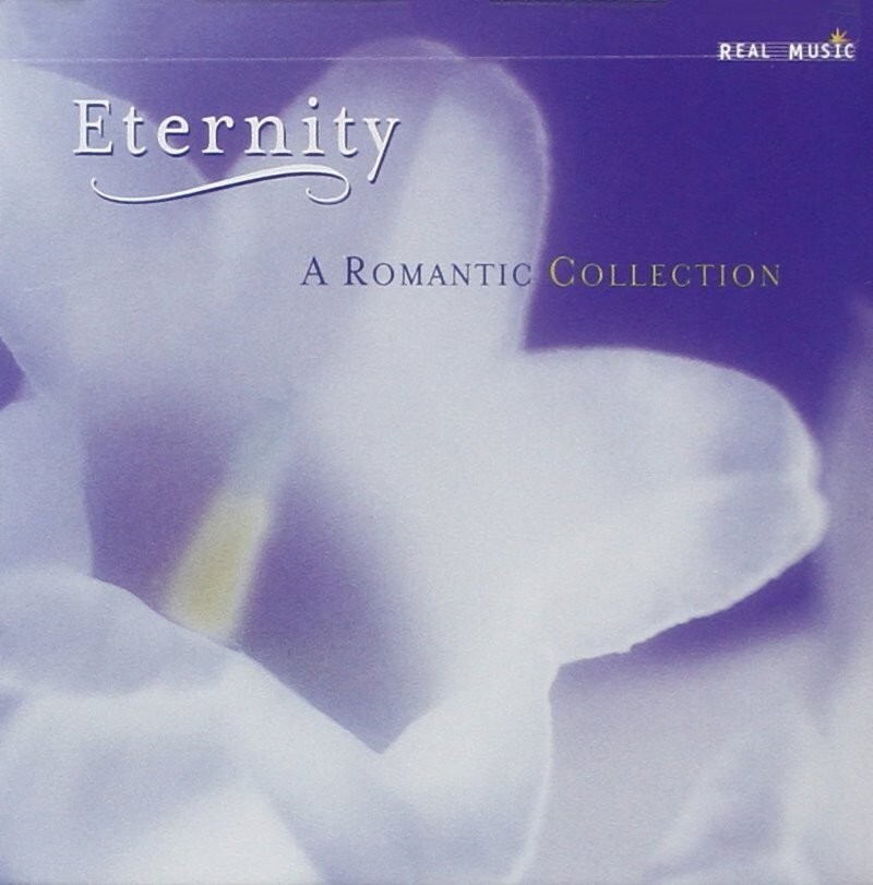 Eternity: A Romantic Collection by Various Artists (CD, Sep-1996