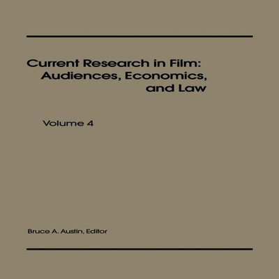 Current Research in Film Audiences Economics and Law Volume 4 Bru