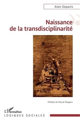 Naissance de la transdisciplinarit� (Paperback or Softback)
