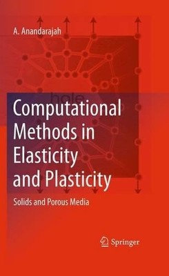 Computational Methods in Elasticity and Plasticity - 9781441963789