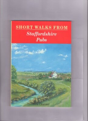 Short Walks from Staffordshire Pubs (Pub Walks) By Nick Channer | eBay