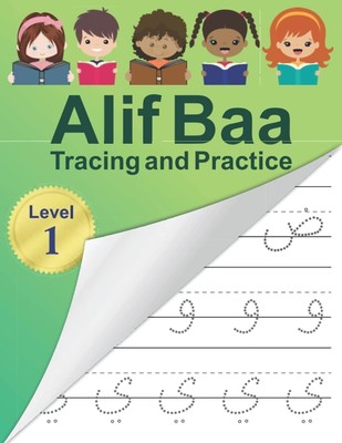 Alif Baa Tracing and Practice: Arabic Alphabet letters Practice Handwriting Work