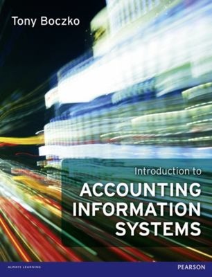 Introduction to Accounting Information Systems Paperback Tony Boc