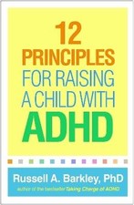 Image of 12 Principles for Raising a Child with ADHD, Barkl