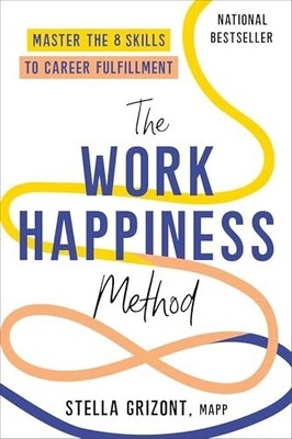The Work Happiness Method: Mas - GOOD