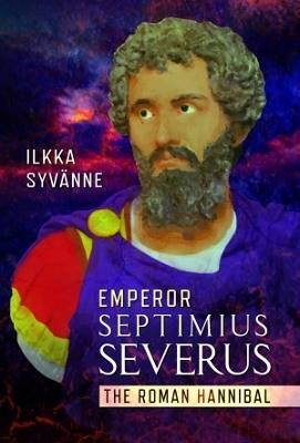 Emperor Septimius Severus, Syvnne, Ilkka,  Hardba