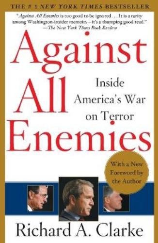Richard Clarke Against All Enemies (Paperback)