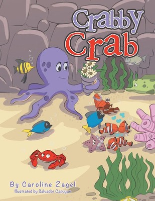 Crabby Crab Caroline Zagel Taschenbuch Englisch 2023 Xlibris AU