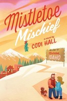 Mistletoe Mischief Codi Hall