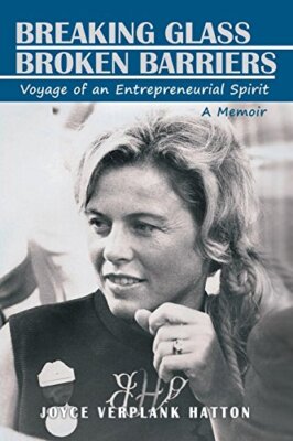 Breaking Glass - Broken Barriers: Voyage of an Entrepreneurial Spirit, Hatton-,