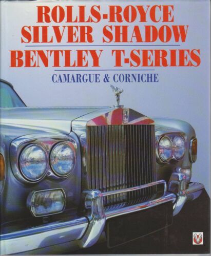 Rolls Royce Silver Shadow Bentley T Series Camargue & Corniche 1st. Ed. 1996 - Zdjęcie 1 z 1