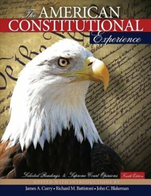 The American Constitutional Experience: Selected Readings and Supreme Court: New