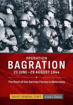 Richard W Harrison Operation Bagration (Gebundene Ausgabe)