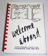 Santa Barbara Yacht Club Cookbook 1989 Santa Barbara California