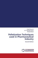 Pelletization Techniques Used In Pharmaceutical Industry Second Edition Buch