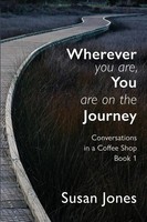 Susan Jones | Wherever You Are, You Are On The Journey | Taschenbuch | Englisch