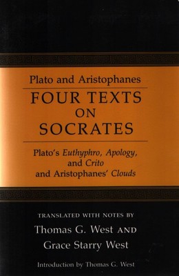 Four Texts on Socrates: Plato's Euthyphro, Apology of Socrates, and Crito and Ar