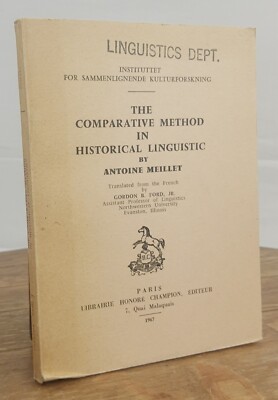 THE COMPARATIVE METHOD IN HISTORICAL LINGUISTICS By Antoine Meillet 1967 English