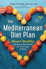 The Mediterranean Diet Plan: Heart-Healthy Recipes  Meal Plans for Every Type