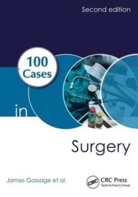 100 Cases in Surgery by James Gossage: New