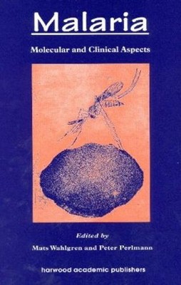 Malaria: Molekulare und klinische Aspekte von Mats Wahlgren (Englisch) Hardcover Boo