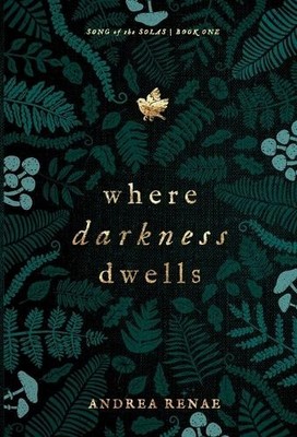 Andrea Renae Where Darkness Dwells (Gebundene Ausgabe)