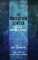 Arthur C. Mcgill | The Uncertain Center | Buch | Englisch (2015) | Gebunden